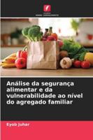 Análise da segurança alimentar e da vulnerabilidade ao nível do agregado familiar (Portuguese Edition) 6208849837 Book Cover