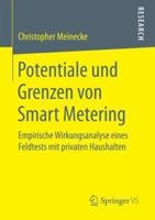 Potentiale Und Grenzen Von Smart Metering: Empirische Wirkungsanalyse Eines Feldtests Mit Privaten Haushalten 3658160632 Book Cover