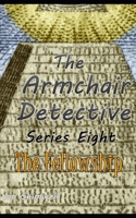 The Armchair Detective Series Eight: The Fellowship (The Armchair Detective The Fellowship 1797646451 Book Cover