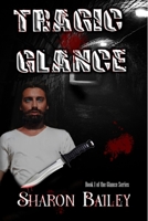 Tragic Glance B0857CJB9N Book Cover