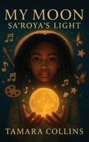 My Moon Sa’Roya’s Light 1807642518 Book Cover