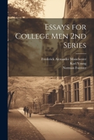 Essays for College Men 2nd Series 1022027913 Book Cover