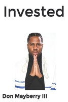 Invested B08S4L4F4P Book Cover