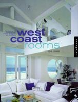 West Coast Rooms: Portfolios of 40 North American Interior Designers 1564966267 Book Cover