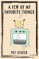 A Few of My Favorite Things B094L79KYV Book Cover