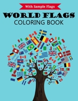 World Flags Coloring Book: With color guides to help - Flags for 50+ countries of the world from all continents - A great geography gift for kids and adults 1670320901 Book Cover