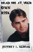 Read Me At Your Own Risk 1412200008 Book Cover