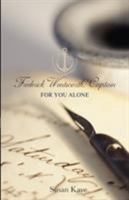 For You Alone (Frederick Wentworth, Captain: Book 2) 0972852956 Book Cover