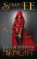 Ruby & the Huntsman of Midnight 0983597065 Book Cover