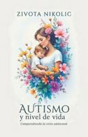 Autismo y nivel de vida: Comprendiendo la crisis ambiental B0G18D52SD Book Cover