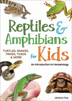 Reptiles & Amphibians for Kids: An Introduction to Herpetology 1647555051 Book Cover