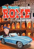 Mr. Riggles Goes to Rome 1479723479 Book Cover
