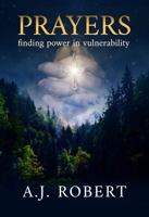 Prayers: Finding Power in Vulnerability 1737402513 Book Cover