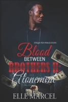 Blood Between Brothers II: Atonement B0BS8VK763 Book Cover