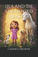 Lila and the Enchanted Meadow B0F89GXMDS Book Cover