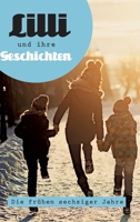 Lilli und ihre Geschichten: Die frühen Sechziger Jahre 3347178181 Book Cover