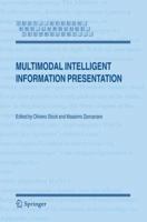 Multimodal Intelligent Information Presentation 1402030495 Book Cover