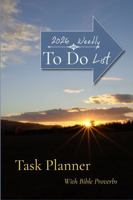 Weekly To-Do List 2026: Task Planner with Bible Proverbs 1970509015 Book Cover