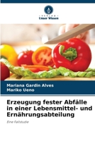 Erzeugung fester Abfälle in einer Lebensmittel- und Ernährungsabteilung (German Edition) 6207783832 Book Cover