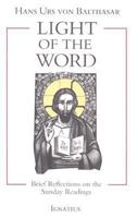 Light of the Word: Brief Reflections on the Sunday Readings 0898704588 Book Cover