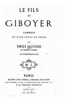 Le Fils de Giboyer 1503191354 Book Cover