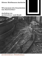 Wie Kommt Die Geschichte Ins Entwerfen? 3035600988 Book Cover
