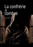La confrérie de l'ombre 2322096784 Book Cover
