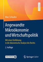 Angewandte Mikroökonomie und Wirtschaftspolitik: Mit einer Einführung in die ökonomische Analyse des Rechts 3662593696 Book Cover