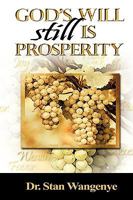 God's Will Still Is Prosperity! 1607915421 Book Cover