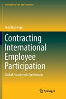 Contracting International Employee Participation: Global Framework Agreements 3319710982 Book Cover