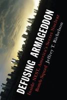 Defusing Armageddon: Inside NEST, America's Secret Nuclear Bomb Squad 0393349594 Book Cover