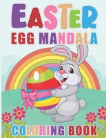 Easter Egg Mandala Coloring Book: Happy Easter Eggs Mandala Coloring Book For Adults. 72 Relaxing Mandala Designs For Beginners, Adults And Children. Size 8.5 X 11 Inches 72 Pages B09TF4F8Z8 Book Cover