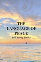 The Language of Peace B08XWYWX8S Book Cover