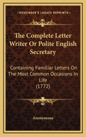The Complete Letter Writer 1165844818 Book Cover