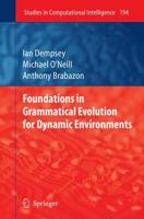 Foundations in Grammatical Evolution for Dynamic Environments 3642003133 Book Cover
