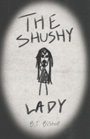 The Shushy Lady B0H6W49TFQ Book Cover