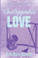 Unstoppable Love (D.C. Renegades Book 4) B0H5VHHF1K Book Cover