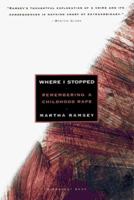 Where I Stopped: Remembering a Childhood Rape 0156004933 Book Cover