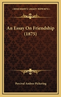 An Essay on Friendship 1164570080 Book Cover