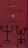 Civil Society: Challenging Western Models (European Association of Social Anthropologists) 0415132193 Book Cover