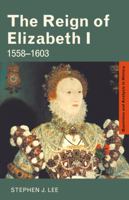 The Reign of Elizabeth I (Questions & Analysis in History) 0415302137 Book Cover