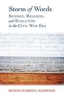 Storm of Words: Science, Religion, and Evolution in the Civil War Era 0817318313 Book Cover