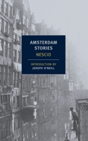 Amsterdam Stories 1590174925 Book Cover