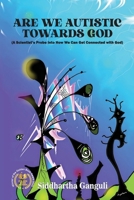 Are We Autistic Towards God 9348699563 Book Cover