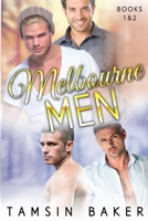 Melbourne Men: Books 1 & 2 1923446851 Book Cover