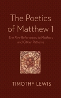 The Poetics of Matthew 1 1666764841 Book Cover