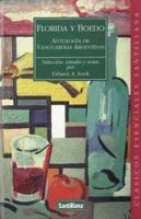 Florida y Boedo: Antologia de Vanguardias Argentinas 9504605524 Book Cover