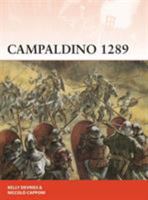 Campaldino 1289: The battle that made Dante 1472831284 Book Cover