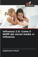 Influenza 2.0: Come il WOM dei social media vi influenza (Italian Edition) 6208515785 Book Cover