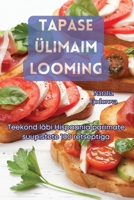 Tapase Ülimaim Looming (Estonian Edition) 1835837808 Book Cover